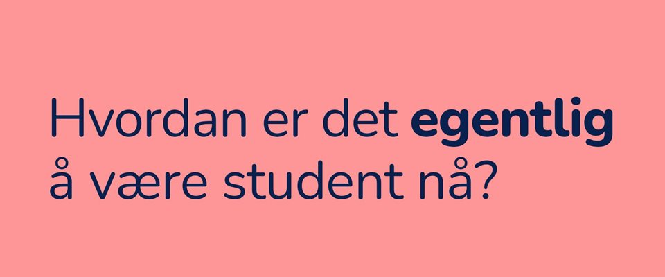 Hjelp oss i arbeidet med en bedre studenthverdag