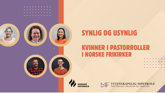 Fagdag- Synlig og usynlig. Kvinner i pastorroller i norske frikirker
